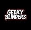 Geeky Blinders