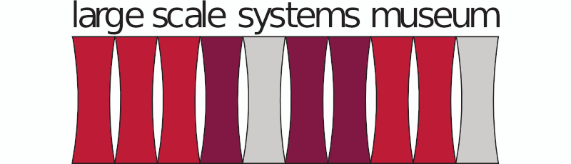 Large Scale Systems Museum